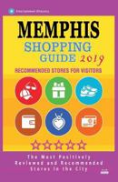 Memphis Shopping Guide 2019: Best Rated Stores in Memphis, Tennessee - Stores Recommended for Visitors, (Shopping Guide 2019) 1724427857 Book Cover