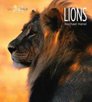 Lions (Living Wild) 1682771598 Book Cover