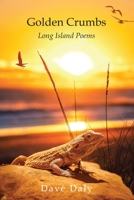 Golden Crumbs - Long Island Poems 197729264X Book Cover