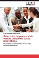 Selección de personal de ventas utilizando datos biográficos 3846566209 Book Cover