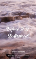 Before It Is Understood 9376424255 Book Cover