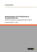 Redewendungen und ihre Bedeutung im Grundschulunterricht : Praktikumsmappe zum studienbegleitenden Praktikum 3640888774 Book Cover