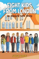 Eight Kids from London: An Olympic Love Story 1035852624 Book Cover