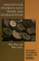 Insights for Students Into Trade and Globalization: Who Wins and Who Loses? 1578862728 Book Cover