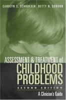 Assessment and Treatment of Childhood Problems: A Clinician's Guide 1572307420 Book Cover