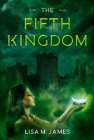 The Fifth Kingdom 1650160542 Book Cover