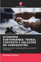 Economia Subterrânea: Teoria, Contexto E Soluções No Uzbequistão 6209372740 Book Cover