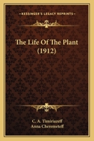 The Life Of The Plant 0548874603 Book Cover