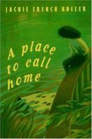 A Place to Call Home 0689813953 Book Cover