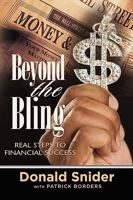 Beyond the Bling: Real Steps to Financial Success 1441513515 Book Cover