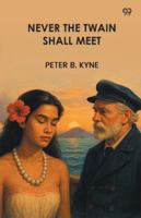 Never the Twain Shall Meet B000JD3GYU Book Cover