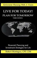 Live for Today! Plan for Tomorrow: Fourth Edition 1425119298 Book Cover