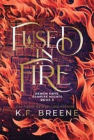 Fused in Fire 1638494614 Book Cover