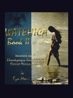 WATEHICA Book II: Stories of the Hunkpapa Band of the Great Sioux Native 1698708912 Book Cover