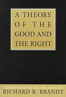 A Theory of the Good and the Right 0198245505 Book Cover