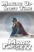 Making up Lost Time 1986648451 Book Cover