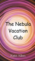 The Nebula Vacation Club 990801417X Book Cover