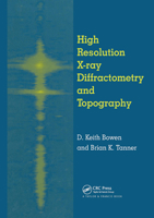 High Resolution X-Ray Diffractometry And Topography 0367400634 Book Cover