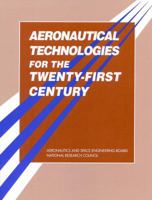 Aeronautical Technologies for the Twenty-First Century 0309047323 Book Cover