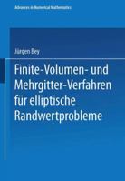 Finite-Volumen- und Mehrgitter-Verfahren für elliptische Randwertprobleme 3519027410 Book Cover