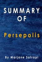 Summary Of Persepolis: By Marjane Satrapi B08JVLBYSY Book Cover