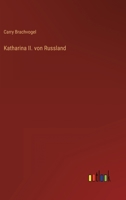 Katharina II. Von Russland 3846027391 Book Cover