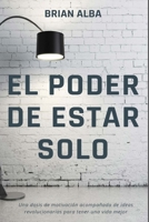 EL PODER DE ESTAR SOLO B08Z9W56ZL Book Cover