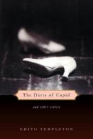 The Darts of Cupid: Stories 1400032369 Book Cover
