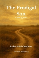 The Prodigal Son - A book of poems 1069744204 Book Cover