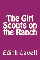 The Girl Scouts on the Ranch 1979639132 Book Cover