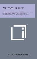 An Essay on Taste 1022429418 Book Cover