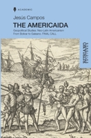 The Americaida: Geopolitical Studies: Neo-Latin Americanism From Bolívar to Galeano. 9801854111 Book Cover