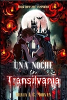 Una noche en Transilvania: Dark romance vampírico (Spanish Edition) B0F3SP8239 Book Cover