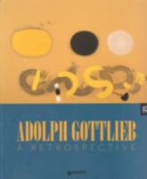 Adolph Gottlieb: A Retrospective 0939742004 Book Cover
