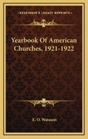 Yearbook Of American Churches, 1921-1922 1163297151 Book Cover