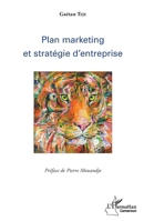 Plan marketing et stratégie d'entreprise (Harmattan Cameroun) (French Edition) 2343103232 Book Cover