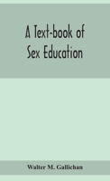 A text-book of sex education: for parents and teachers 9354155340 Book Cover