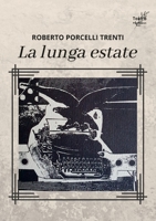 La Lunga Estate 1470909332 Book Cover