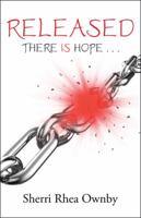 Released: There Is Hope . . . 1512765104 Book Cover