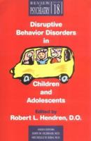 Disruptive Behavior Disorders Children Disruptive Behavior Disorders in Children and Adolescents 088048960X Book Cover