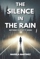 El silencio en la lluvia (Spanish Edition) B0F3HSJJBJ Book Cover