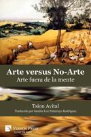 Arte vs. No-Arte: Arte Fuera de la Mente (Serie En Arte) 1622735277 Book Cover
