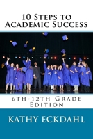 10 Steps to Academic Success 1973751313 Book Cover