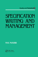 Specification Writing and Management (Quality and Reliability, Vol 20) 036745100X Book Cover