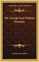 Mr. George Jean Nathan presents 1917 [Hardcover] 1163279161 Book Cover