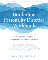 The Borderline Personality Disorder Workbook: An Integrative Program to Understand and Manage Your BPD 1684032733 Book Cover