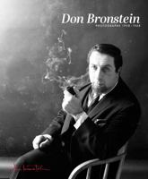 Don Bronstein: Photographs 1958-1968 1648230954 Book Cover