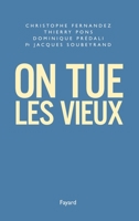 On tue les vieux 2213629331 Book Cover
