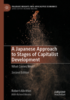 A Japanese Approach to Stages of Capitalist Development: What Comes Next? 3030990362 Book Cover