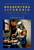 Quarentena Liter ria - Contos, Cr nicas E Poesia, Em Tempos (Portuguese Edition) 8569840527 Book Cover